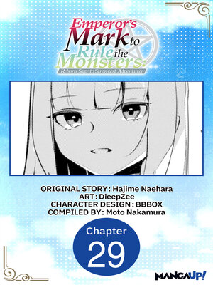 cover image of Emperor's Mark to Rule the Monsters: Reborn Sage to Strongest Adventurer, Chapter 29